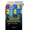 Three-Dimensional Television, Video, and Display Technologies