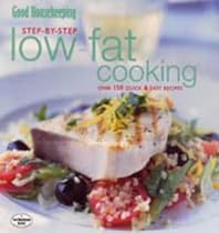"Good Housekeeping" Step-by-step Low Fat Cooking (Step-by-step essentials)