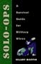 Solo-Ops: A Survival Guide for Military Wives
