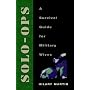 Solo-Ops: A Survival Guide for Military Wives