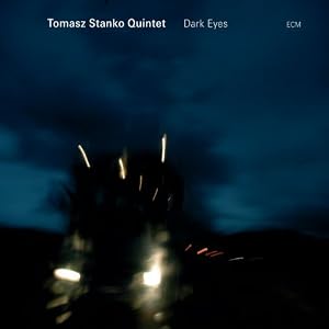 Tomasz Stanko - Dark Eyes cover