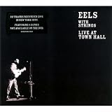 Eels -  With Strings: Live at Town Hall