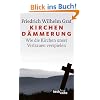 Kirchend�mmerung: Wie die Kirchen unser Vertrauen verspielen