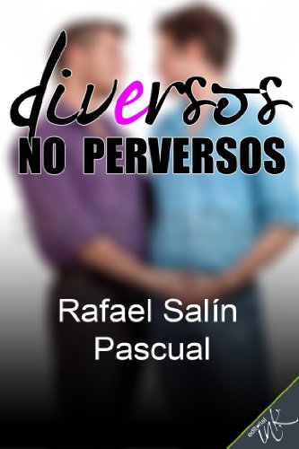 Diversos no perversos (Spanish Edition)