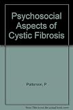 Psychosocial aspects of cystic fibrosis : a model for chronic lung disease