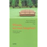 Wissen, wo man hingeh�rt: Heimat als neues Lebensgef�hlvon "Lothar Bauerochse"