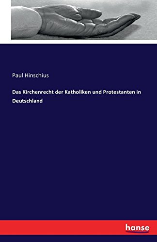 Das Kirchenrecht Der Katholiken Und Protestanten in Deutschland (German Edition)