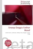 Snoop Dogg's Father Hood Snoop Dogg