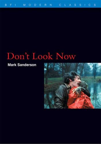 "Don't Look Now" (BFI Modern Classics)