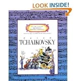 Peter TchaikovskyGetting to Know the World's Greatest Composers