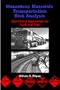 Hazardous Materials Transportation Risk Analysis: Quantitative Approaches for Truck and Train (Industrial Health & Safety)