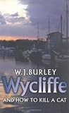 Wycliffe and How to Kill A Cat (Wycliffe Series)