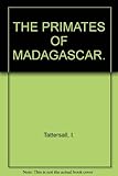 The primates of Madagascar