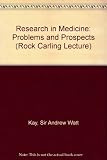 Research in medicine : problems and prospects