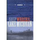 Click here to buy Shipwrecks of Lake Michigan by  Benjamin J. Shelak.