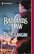 Badlands Law (Harlequin Historical Series)