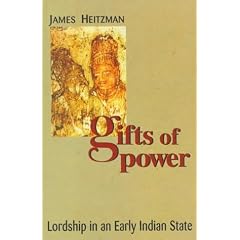 Gifts of Power: Lordship in an Early Indian State