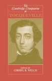 The Cambridge Companion to Tocqueville (Cambridge Companions to Philosophy)