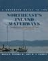 A Cruising Guide to the Northeast's Inland Waterways: The Hudson River, New York State Canals, Lake Ontario, St. Lawrence Seaway, Lake Champlain