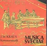 J.M. Kraus: Kammarmusik