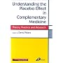 Understanding the Placebo Effect in Complementary Medicine: Theory, Practice and Research
