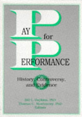 Cover image : Pay for Performance: History, Controversy, and Evidence