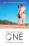 To Become One: After "I Do," The Real Journey Begins