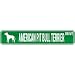 New  American Pit Bull Terrier Drive  Street Sign Dog