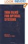 Thin Films for Optical Systems (Optical Science and Engineering)