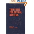 Thin Films for Optical Systems (Optical Science and Engineering) by Flory