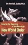 Now Is the Dawning of the New Age New World Order