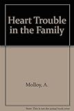 Heart trouble in the family