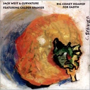 Big Comet Headed for Earth by Jack West & Curvature (Audio CD - 1998)