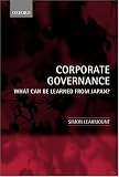 Corporate Governance: What Can Be Learned from Japan?