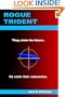 ROGUE TRIDENT