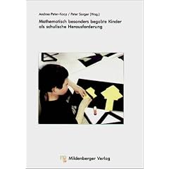 Mathematisch besonders begabte Kinder als schulische Herausforderung