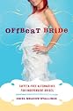 Offbeat Bride: Taffeta-Free Alternatives for Independent Brides