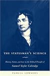The Statesman's Science: History, Nature, And Law In The Political Thought Of Samuel Taylor Coleridge