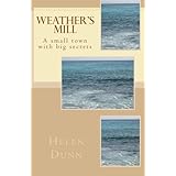 Weather's Mill: A small town with big secrets