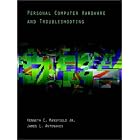 Click here to buy Personal Computer Hardware and Troubleshooting by  James L. Antonakos and Kenneth C. Mansfield.