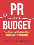 ISBN: 1419523678 - PR on a Budget: Free, Cheap, and Worth the Money Strategies for Getting Noticed
