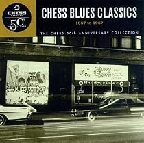 Chess Blues Classics: 1957-1967