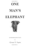 One Man's Elephant: An Exploration of Faith