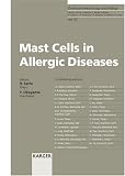 Mast Cells in Allergic Diseases: 87 (Chemical Immunology & Allergy)