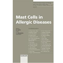 Mast Cells in Allergic Diseases: 87 (Chemical Immunology & Allergy)