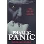 Phallic Panic: Film, Horror and the Primal Uncanny