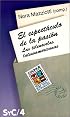El Espectaculo De LA Pasion: Las Telenovelas Latinoamericanas (Coleccion Signos y Cultura)