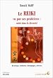 Le Reiki vu par ses praticiens : Unit� dans la diversit�