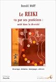 Le Reiki vu par ses praticiens : Unit� dans la diversit�