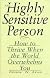 The Highly Sensitive Person